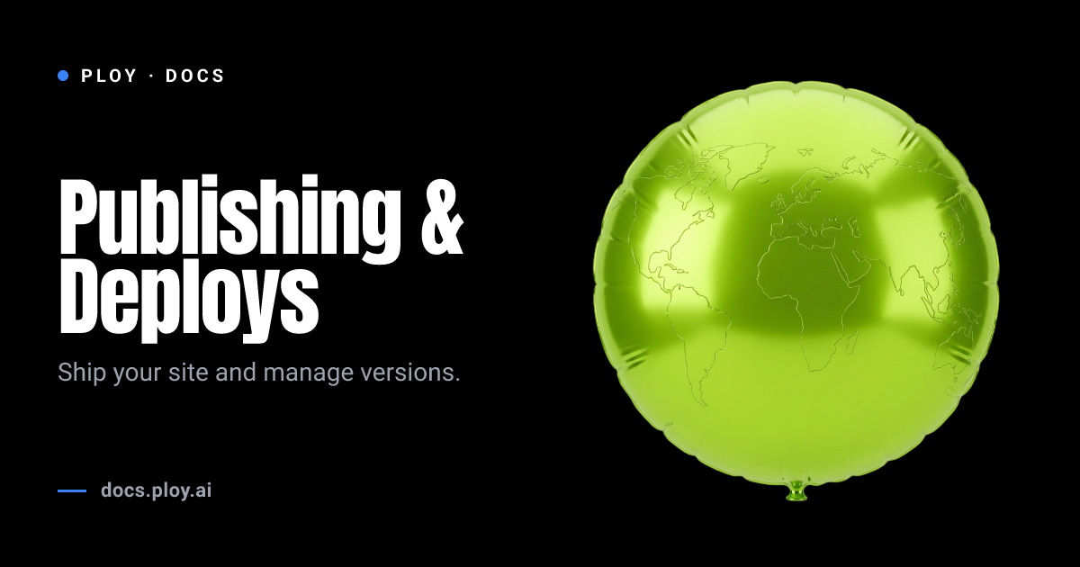 Publishing & Deploys | Ploy Support Docs