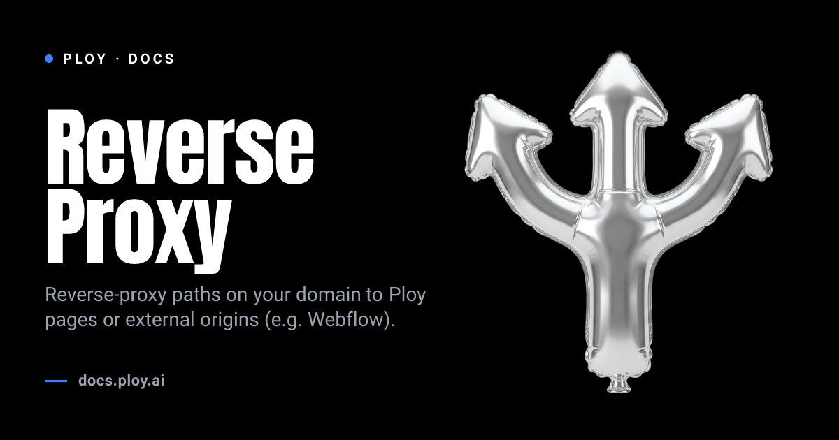 Reverse Proxy & Routing Rules | Ploy Support Docs